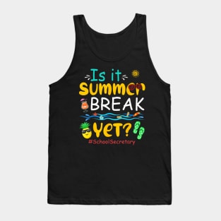 Is It Summer Funny Break Yet Costume School Secretary Lover Tank Top